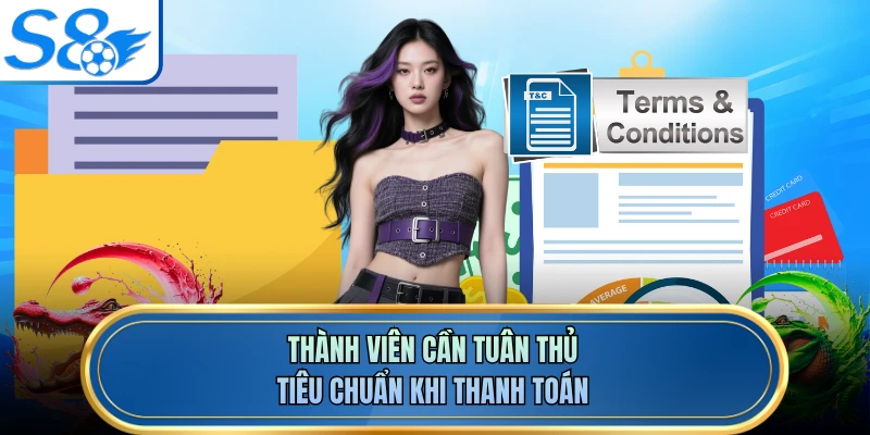 Thành viên cần tuân thủ tiêu chuẩn khi thanh toán